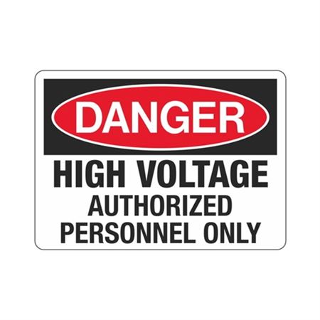 Danger High Voltage Authorized Personnel Only Sign